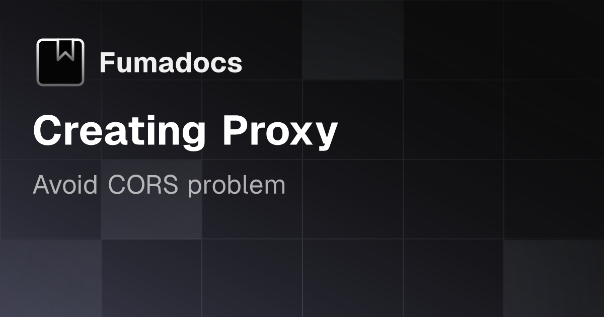 Creating Proxy | Fumadocs